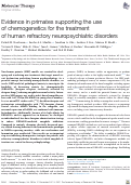 Cover page: Evidence in primates supporting the use of chemogenetics for the treatment of human refractory neuropsychiatric disorders