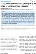 Cover page: A Population Model Evaluating the Consequences of the Evolution of Double-Resistance and Tradeoffs on the Benefits of Two-Drug Antibiotic Treatments