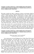 Cover page: Language, Learning, and Literacy: Understanding the Social Linguistic Context of African-American Students as a Value in Library Services to Diverse Children in the United States