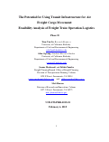 Cover page: The Potential for Using Transit Infrastructure for Air Freight Cargo Movement: Feasibility Analysis of Freight Train Operation Logistics, Phase II