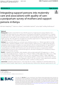 Cover page: Integrating support persons into maternity care and associations with quality of care: a postpartum survey of mothers and support persons in Kenya.