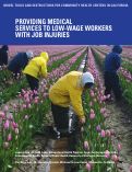 Cover page of Providing Medical Services to Low-Wage Workers with Job Injuries: Model Tools and Instructions for Community Health Centers in California&nbsp;