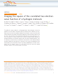 Cover page: Imaging the square of the correlated two-electron wave function of a hydrogen molecule