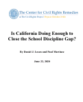 Cover page of Is California Doing Enough to Close the School Discipline Gap?