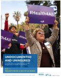 Cover page: Undocumented and Uninsured Part 5: Prescription for a Healthy California