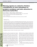 Cover page: Warning signals are seductive: Relative contributions of color and pattern to predator avoidance and mate attraction in Heliconius butterflies