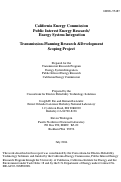 Cover page: California Energy Commission Public Interest Energy Research/Energy System Integration -- 
Transmission-Planning Research &amp; Development Scoping Project