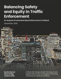 Cover page of Balancing Safety and Equity in Traffic Enforcement: An Analysis of Automated Speed Enforcement in Oakland