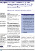 Cover page: How do ED patients with criminal justice contact compare with other ED users? A retrospective analysis of ED visits in California