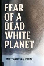 Cover page of Fear of a Dead White Planet