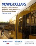 Cover page: Moving Dollars: Aligning Transportation Spending With California’s Environmental Goals