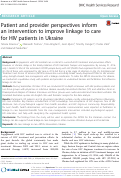 Cover page: Patient and provider perspectives inform an intervention to improve linkage to care for HIV patients in Ukraine
