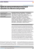 Cover page of Optical control of ultrafast structural dynamics in a fluorescent protein.