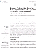 Cover page: Because Im Bad at the Game! A Microanalytic Study of Self Regulated Learning in League of Legends.