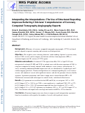 Cover page: Interpreting the Interpretations: The Use of Structured Reporting Improves Referring Clinicians' Comprehension of Coronary CT Angiography Reports