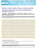 Cover page: Chronic white matter lesion activity predicts clinical progression in primary progressive multiple sclerosis