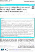 Cover page: Long non-coding RNAs identify a subset of luminal muscle-invasive bladder cancer patients with favorable prognosis