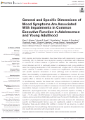 Cover page: General and Specific Dimensions of Mood Symptoms Are Associated With Impairments in Common Executive Function in Adolescence and Young Adulthood.