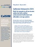 Cover page: California’s Uninsured in 2024: Medi-Cal expands to all low-income adults, but half a million undocumented Californians lack affordable coverage options