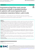 Cover page: Asymmetrical high-flow nasal cannula performs similarly to standard interface in patients with acute hypoxemic post-extubation respiratory failure: a pilot study.