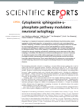 Cover page: Cytoplasmic sphingosine-1-phosphate pathway modulates neuronal autophagy