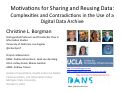 Cover page: Motivations for Sharing and Reusing Data: Complexities and Contradictions in the Use of a Digital Data Archive�