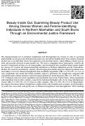 Cover page of Beauty Inside Out: Examining Beauty Product Use Among Diverse Women and Femme-Identifying Individuals in Northern Manhattan and South Bronx Through an Environmental Justice Framework