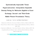 Cover page: Systematically Improvable Tensor Hypercontraction: Interpolative Separable Density-Fitting for Molecules Applied to Exact Exchange, Second- and Third-Order Møller-Plesset Perturbation Theory.