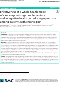 Cover page: Effectiveness of a whole health model of care emphasizing complementary and integrative health on reducing opioid use among patients with chronic pain
