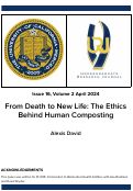 Cover page: From Death to New Life: The Ethics Behind Human Composting