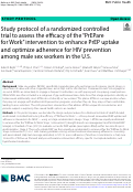 Cover page: Study protocol of a randomized controlled trial to assess the efficacy of the PrEPare for Work intervention to enhance PrEP uptake and optimize adherence for HIV prevention among male sex workers in the U.S.