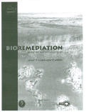 Cover page: Bioremediation of metals and radionuclides: What it is and How it Works