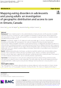 Cover page: Mapping eating disorders in adolescents and young adults: an investigation of geographic distribution and access to care in Ontario, Canada.