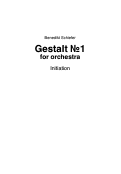 Cover page: Gestalt No1 for orchestra