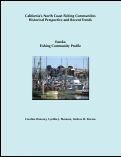 Cover page: California’s North Coast Fishing Communities Historical Perspective and Recent Trends: Eureka Fishing Community Profile