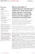 Cover page: Efficacy and safety of sodium-glucose cotransporter-2 inhibitors for heart failure with mildly reduced or preserved ejection fraction: a systematic review and meta-analysis of randomized controlled trials.