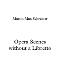 Cover page: Opera Scenes without a Libretto