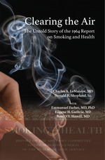 Cover page: Clearing&nbsp;the Air:&nbsp;The Untold Story of the 1964 Report on Smoking and Health