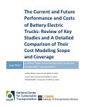 Cover page: The Current and Future Performance and Costs of Battery Electric Trucks: Review of Key Studies and A Detailed Comparison of Their Cost Modeling Scope and Coverage