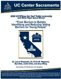 Cover page of From Barriers to Ballots: Identifying and Reducing Voting Barriers for Young People
