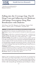 Cover page: Falling into the coverage gap: Part D drug costs and adherence for Medicare Advantage prescription drug plan beneficiaries with diabetes.