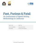 Cover page: Fast, Furious &amp; Fatal: An Assessment of Speed-Setting Methodology in California