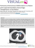 Cover page: Pulmonary Arteriovenous Malformation in a Young Patient with Suspected Hereditary Hemorrhagic Telangiectasia: A Case Report