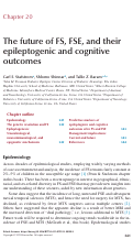Cover page: Chapter 20 The future of FS, FSE, and their epileptogenic and cognitive outcomes