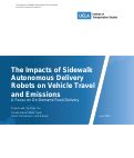 Cover page: The Impacts of Sidewalk Autonomous Delivery Robots on Vehicle Travel and Emissions A Focus on On-Demand Food Delivery