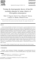 Cover page: Testing the heterogeneity theory of late-life mortality plateaus by using cohorts of Drosophila melanogaster