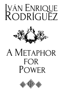 Cover page: A Metaphor for Power