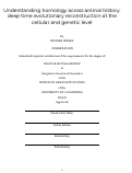 Cover page: Understanding homology across animal history: deep time evolutionary reconstruction at the cellular and genetic level