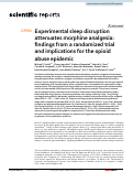 Cover page: Experimental sleep disruption attenuates morphine analgesia: findings from a randomized trial and implications for the opioid abuse epidemic