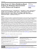 Cover page: <i>Being Present 2.0</i>: Online Mindfulness-Based Program for Metastatic Gastrointestinal Cancer Patients and Caregivers.